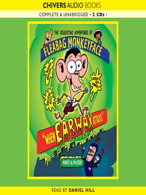 Title details for The Disgusting Adventures of Fleabag Monkeyface by Knife & Packer - Available
